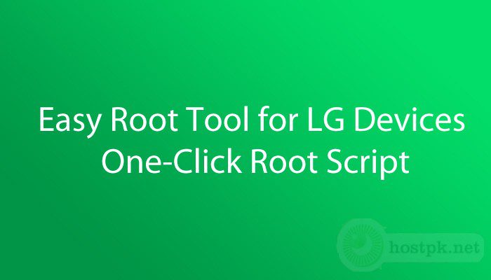 Easy Root Tool for LG Devices – One-Click Root Script