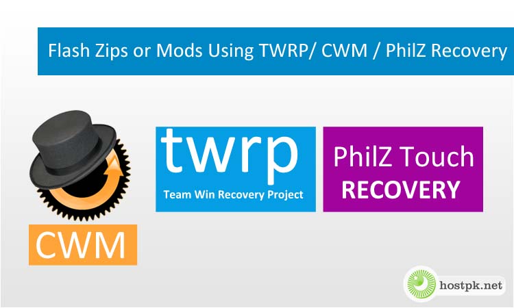 How to Flash Zips or Mods Using TWRP,CWM or PhilZ Recovery