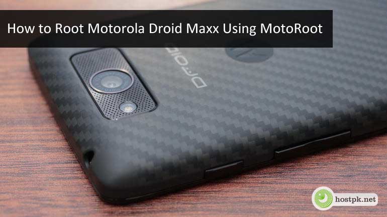 How to Root Motorola Droid Maxx Using MotoRoot